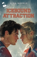 Icebound Attraction: Campus Sports Romance - Hockey 1801168067 Book Cover