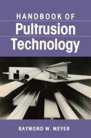 Handbook of Pultrusion Technology 1468477668 Book Cover