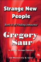Strange New People: Book II of Finding Innocence 1949317064 Book Cover