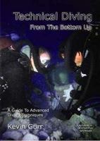 Technical Diving from the Bottom Up 1904381200 Book Cover