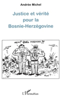 Justice Et Vérité Pour La Bosnie-Herzégovine 2747517535 Book Cover