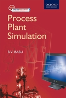 Process Plant Simulation: includes CD-ROM 0195668057 Book Cover