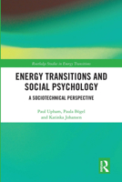 Energy Transitions and Social Psychology: A Sociotechnical Perspective 1138311758 Book Cover