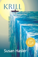 KRILL: When the Good Choices are Gone 0984058400 Book Cover