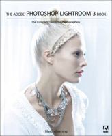 The Adobe Photoshop Lightroom 3 Book: The Complete Guide for Photographers 0321680707 Book Cover