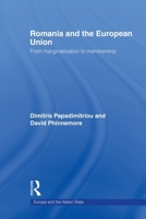 Romania And The European Union: From Marginalization To Membership 0415663822 Book Cover
