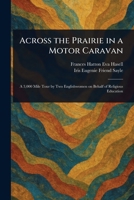 Across the Prairie in a Motor Caravan 1023315645 Book Cover