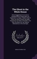 The Ghost in the White House 0554197243 Book Cover