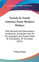 Travels in North America, From Modern Writers 1275837069 Book Cover