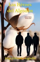 Los Héroes del Algodón (Spanish Edition) B0CN9GMJ3V Book Cover