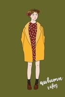 Autumn Vibes: Lined Writing Journal Notebook - Fall Girl in Flower Crown on Green Background - 120 pages - (6 x 9 inches) Holiday Theme 1695355474 Book Cover