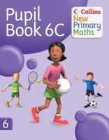 Collins New Primary Maths – Pupil Book 6C 0007220510 Book Cover