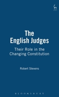 The English Judges: Their Role in the Changing Constitution 1841134953 Book Cover