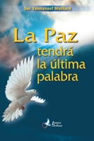 La Paz Tendra La Ultima Palabra 395249867X Book Cover