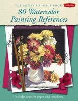 The  Source Book: 80 Watercolor Painting References: Includes Transfer Paper and Templates (Artist's Source Book) 1560109424 Book Cover