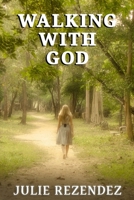 Walking With God 1951497872 Book Cover