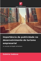 Import?ncia da publicidade no desenvolvimento do turismo empresarial 6205386321 Book Cover