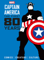 Marvel Comics: Captain America: The First 80 Years 1787737179 Book Cover