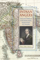 Indian Angles: English Verse in Colonial India from Jones to Tagore 0821419412 Book Cover