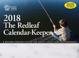 Redleaf Calendar-Keeper 2018: A Record-Keeping System for Family Child Care Professionals 1605545643 Book Cover