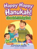 Happy Happy Hanukah!: Chanukah Coloring Book 1683052331 Book Cover