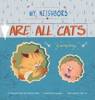 My Neighbors Are All Cats: Camping 1480890030 Book Cover