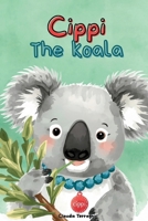 Cippi the Koala (Cippi Koala (English version)) B0G2G3Q1Q7 Book Cover