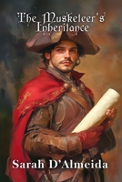 The Musketeer's Inheritance (The Musketeers Mysteries) 1630110647 Book Cover