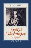 George Washington: A Biography 0807111538 Book Cover