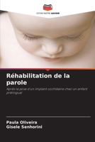 Réhabilitation de la parole: Après la pose d'un implant cochléaire chez un enfant prélingual (French Edition) 6208806224 Book Cover