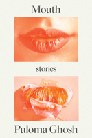Mouth: Stories 1662602472 Book Cover