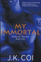 My Immortal 0995815658 Book Cover