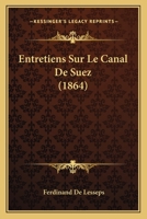 Entretiens Sur Le Canal de Suez 2012884288 Book Cover