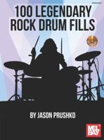 100 Legendary Rock Drum Fills [With CD (Audio)] 0786683791 Book Cover