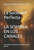 LA SOMBRA EN LOS CANALES: Un Thriller de Suspense Psicológico con Eva Winter (Spanish Edition) B0FP4M5VZ8 Book Cover