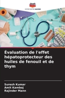 Évaluation de l'effet hépatoprotecteur des huiles de fenouil et de thym (French Edition) 6208799813 Book Cover