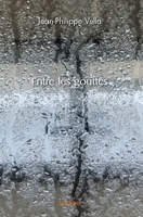 Entre les gouttes (French Edition) 2414563389 Book Cover
