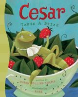 Cesar Takes a Break 1402736533 Book Cover