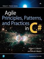 Agile Principles, Patterns, and Practices in C# (Robert C. Martin Series) 0131857258 Book Cover