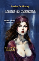 DELIRIO IN MASCHERA B0FR15YHMF Book Cover