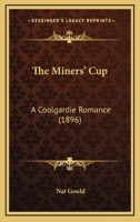 The Miners' Cup... 1279430761 Book Cover