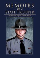 Memoirs of a State Trooper 1456879758 Book Cover