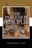 The Philemon Principles: Biblical Studies in Christian Faith, Fidelity, and Forgiveness (Kingdom Citizens) B0HNLY89Y3 Book Cover