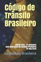 C�digo de Tr�nsito Brasileiro: Edi��o 2019 - 2� Semestre Com altera��es da Medida Provis�ria N� 882/2019 1081754745 Book Cover