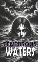 Tenebrous Waters B0DLKHW7V3 Book Cover