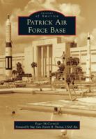 Patrick Air Force Base 1467123803 Book Cover