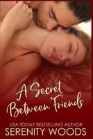 A Secret Between Friends 1511459182 Book Cover