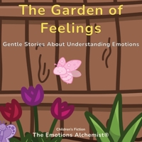 The Garden of Feelings 1918900574 Book Cover