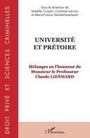 Université et prétoire: Mélanges en l'honneur de Monsieur le Professeur Claude Lienhard (Droit Privé Et Sciences Criminelles) (French Edition) 2343192308 Book Cover