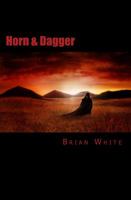Horn and Dagger 1944830049 Book Cover